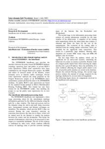 Inter-domain QoS Newsletter, Issue 1, July 2003 Online monthly journal of INTERMON consortia (http://www.ist-intermon.org) Dynamic information concerning research, standardisation and practical issues of inter-domain QoS