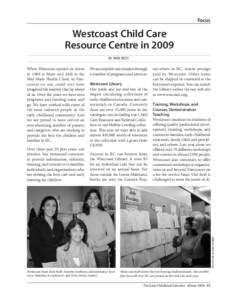 Focus  Westcoast Child Care Resource Centre in 2009 By Pam Best