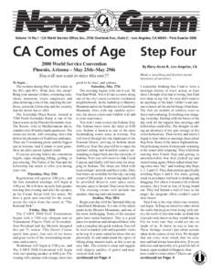 Volume 14 No.1 • CA World Service Office, Inc., 3740 Overland Ave., Suite C • Los Angeles, CA 90034 • First Quarter[removed]CA Comes of Age 2000 World Service Convention Phoenix, Arizona – May 25th–May 29th You w