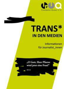 Von außen, womöglich das erste Mal mit einem Thema rund um Trans* befasst, kann die Vielzahl an Definitionen, Identitäten, Selbstbezeichnungen verwirrend sein. Transgender? Transsexuell? Trans* (sprich: Trans-Ster