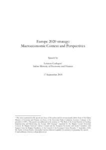 Europe 2020 strategy: Macroeconomic Context and Perspectives Speech by Lorenzo Codogno* Italian Ministry of Economy and Finance 17 September 2010