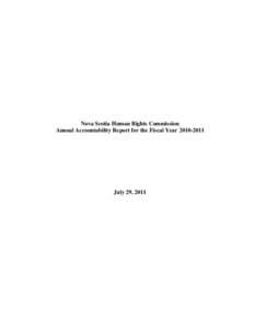Nova Scotia Human Rights Commission Annual Accountability Report for the Fiscal Year[removed]July 29, 2011  Table of Contents