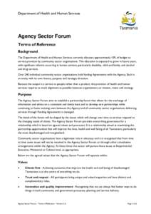 Department of Health and Human Services  Agency Sector Forum Terms of Reference Background The Department of Health and Human Services currently allocates approximately 10% of budget to