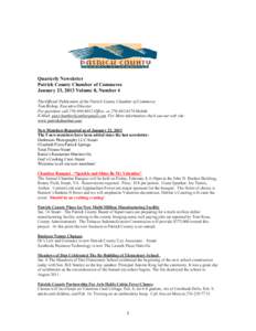 Quarterly Newsletter Patrick County Chamber of Commerce January 23, 2013 Volume 8, Number 4 The Official Publication of the Patrick County Chamber of Commerce Tom Bishop, Executive Director For questions call[removed]