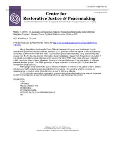 www.rjp.umn.edu  Center for Restorative Justice & Peacemaking  An International Resource Center in Support of Restorative Justice Dialogue, Research and Training