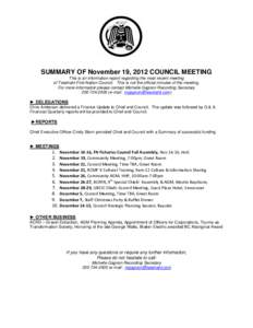 SUMMARY OF November 19, 2012 COUNCIL MEETING This is an information report regarding the most recent meeting of Tseshaht First Nation Council. This is not the official minutes of the meeting. For more information please 