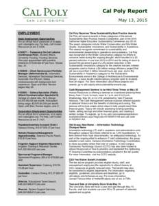 Cal Poly Report May 13, 2015 EMPLOYMENT State Employment Opportunities For an official list of vacancies or to apply, visit calpolyjobs.org. For help, call Human