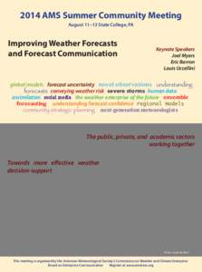 2014 AMS Summer Community Meeting August 11–13 State College, PA Improving Weather Forecasts and Forecast Communication