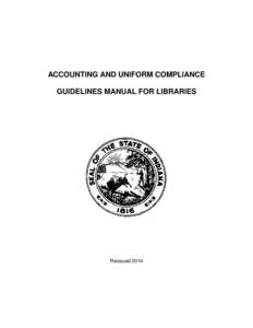ACCOUNTING AND UNIFORM COMPLIANCE GUIDELINES MANUAL FOR LIBRARIES Reissued 2014  i