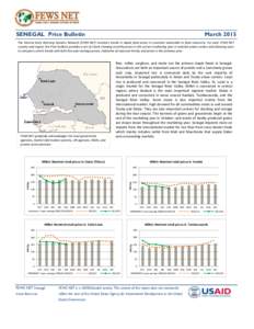 SENEGAL Price Bulletin  March 2015 The Famine Early Warning Systems Network (FEWS NET) monitors trends in staple food prices in countries vulnerable to food insecurity. For each FEWS NET country and region, the Price Bul