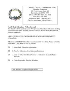 TANANA CHIEFS CONFERENCE (TCC) Education Department 122 First Avenue, Suite 600 Fairbanks, AK[removed]Phone: ([removed], Ext 3032 Fax: ([removed]