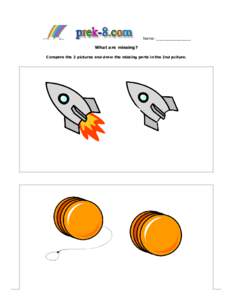 Name: ______________  What are missing? Compare the 2 pictures and draw the missing parts in the 2nd pciture.  