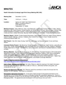 MINUTES Health Information Exchange Legal Work Group Meeting (HIE LWG) Meeting Date:  December 13, 2013