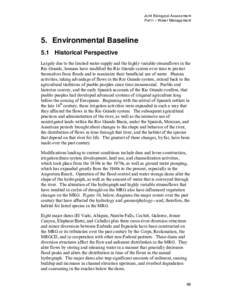 Joint Biological Assessment Part I – Water Management 5. Environmental Baseline 5.1 Historical Perspective Largely due to the limited water supply and the highly variable streamflows in the