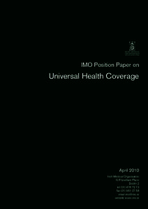 IMO Position Paper on  Universal Health Coverage April 2010 Irish Medical Organisation