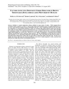 Herpetological Conservation and Biology 10(2):703–710. Submitted: 7 July 2014; Accepted: 22 April 2015; Published: 31 AugustFACTORS AFFECTING DEFENSIVE STRIKE BEHAVIOR IN BROWN TREESNAKES (BOIGA IRREGULARIS) PRO