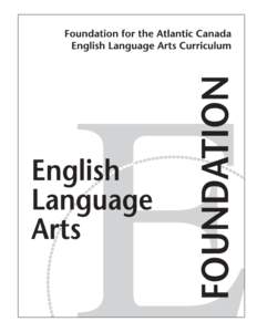 Acknowledgments The departments of education of New Brunswick, Newfoundland and Labrador, Nova Scotia and Prince Edward Island gratefully acknowledge the contributions of the following groups and individuals toward the