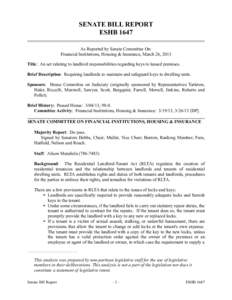 SENATE BILL REPORT ESHB 1647 As Reported by Senate Committee On: Financial Institutions, Housing & Insurance, March 26, 2013 Title: An act relating to landlord responsibilities regarding keys to leased premises. Brief De