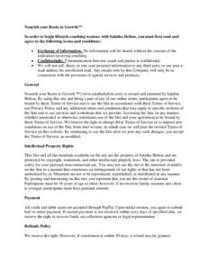 Nourish your Roots to Growth™ In order to begin lifestyle coaching sessions with Salatha Helton, you must first read and agree to the following terms and conditions:   