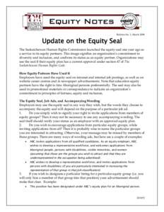 Bulletin No. 1, March[removed]Update on the Equity Seal The Saskatchewan Human Rights Commission launched the equity seal one year ago as a service to its equity partners. This image signifies an organization’s commitmen