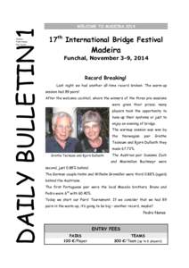 DAILY BULLETIN 1 Editors Pedro Nunes Ron Tacchi  WELCOME TO MADEIRA 2014