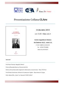 Presentazione Collana CLAro  14 dicembre 2015 oreCLA, Aula 4  Centro Linguistico di Ateneo