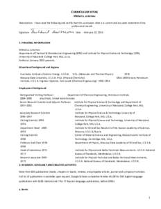 CURRICULUM VITAE Mikhail A. Anisimov Notarization. I have read the following and certify that this curriculum vitae is a current and accurate statement of my professional record. Signature