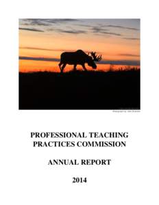   Photograph by: Aiko Brandon  PROFESSIONAL TEACHING PRACTICES COMMISSION ANNUAL REPORT