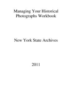 Managing Your Historical   Photographs Workbook New York State Archives