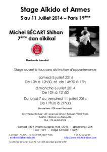 Stage Aïkido et Armes 5 au 11 Juillet 2014 – Paris 19ème Michel BÉCART Shihan 7ème dan aïkikaï