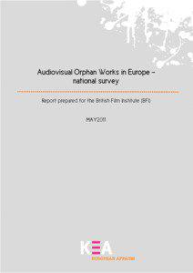 Audiovisual Orphan Works in Europe – national survey Report prepared for the British Film Institute (BFI)