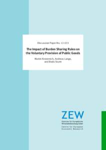 Dis­­cus­­si­­on Paper NoThe Impact of Burden Sharing Rules on the Voluntary Provision of Public Goods Martin Kesternich, Andreas Lange, and Bodo Sturm