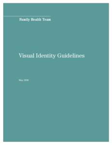 Family Health Team  Visual Identity Guidelines May 2008