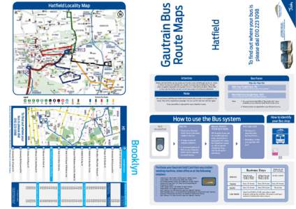 Hatfield  To find out where your bus is please dialHatfield Locality Map