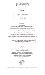 Dinner Chef’s Tasting Menu 5 Courses 7 Courses  $69