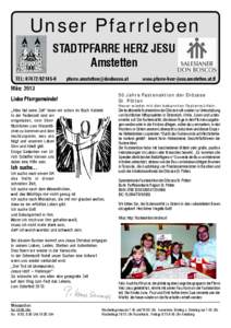 Unser Pfarrleben STADTPFARRE HERZ JESU Amstetten TEL: [removed]removed]