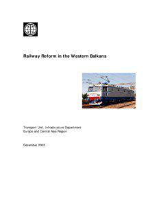 Railway Reform in the Western Balkans  Transport Unit, Infrastructure Department