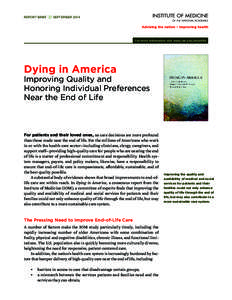 REPORT  BRIEF  SEPTEMBER 2014 For more information visit www.iom.edu/endoflife  Dying in America