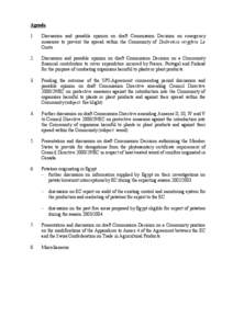 Agenda 1. Discussion and possible opinion on draft Commission Decision on emergency measures to prevent the spread within the Community of Diabrotica virgifera Le Conte.