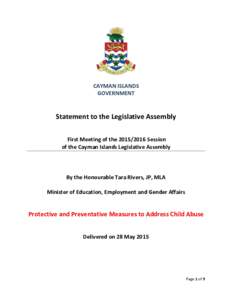 CAYMAN ISLANDS GOVERNMENT Statement to the Legislative Assembly First Meeting of theSession of the Cayman Islands Legislative Assembly