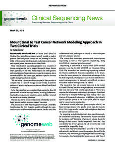 REPRINTED FROM  March 27, 2013 Mount Sinai to Test Cancer Network Modeling Approach in Two Clinical Trials