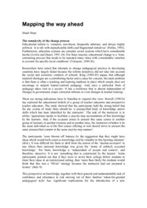 Mapping the way ahead Stuart Hope The complexity of the change process Educational reform is ‘complex, non-linear, frequently arbitrary, and always highly political. It is rife with unpredictable shifts and fragmented 