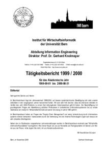 Institut für Wirtschaftsinformatik der Universität Bern Abteilung Information Engineering Direktor: Prof. Dr. Gerhard Knolmayer Engehaldenstrasse 8, CH 3012 Bern Telefon: (++3809