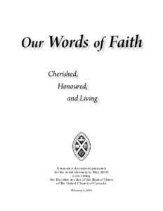 Our Words of Faith Cherished, Honoured, and Living  A resource document prepared