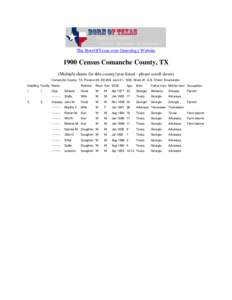 The BornOfTexas.com Genealogy Website[removed]Census Comanche County, TX (Multiple sheets for this county/year listed - please scroll down) Comanche County, TX, Precinct #5, ED #38, June 01, 1900, Sheet #1, A.B. Foster, En