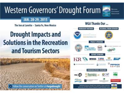 Western Governors’ Drought Forum: Drought Impacts and Solutions in the Recreation and Tourism Sectors Jimmy Hague Director, Center for Water Resources Theodore Roosevelt Conservation Partnership