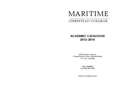 MARITIME CHRISTIAN COLLEGE ACADEMIC CATALOGUE[removed]