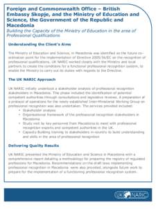 Foreign and Commonwealth Office – British Embassy Skopje, and the Ministry of Education and Science, the Government of the Republic and Macedonia Building the Capacity of the Ministry of Education in the area of Profes