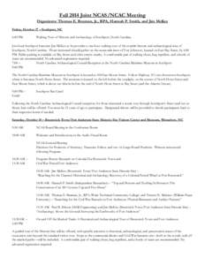 Fall 2014 Joint NCAS/NCAC Meeting Organizers: Thomas E. Beaman, Jr., RPA, Hannah P. Smith, and Jim McKee Friday, October 17 – Southport, NC 6:00 PM  Walking Tour of Historic and Archaeology of Southport, North Carolina