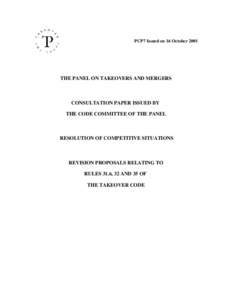 PCP7 Issued on 16 OctoberTHE PANEL ON TAKEOVERS AND MERGERS CONSULTATION PAPER ISSUED BY THE CODE COMMITTEE OF THE PANEL